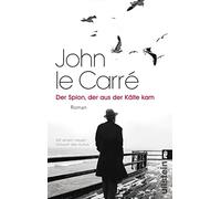 Der Spion, der aus der Kälte kam – Ullstein Buchverlage GmbH