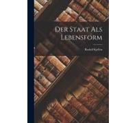 Der Staat Als Lebensform
