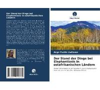 Der Stand Der Dinge Bei Elephantiasis In Ostafrikanischen Ländern