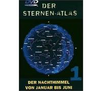Der Sternen-Atlas: Teil 1 / Der Nachthimmel von Januar bis Juni