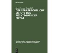 Der Strafrechtliche Schutz Des Rechtsguts Der Pietät