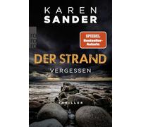 Karen Sander Der Strand: Vergessen (Engelhardt & Krieger ermitteln, Band (Poche)