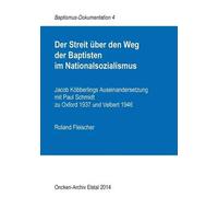 Der Streit Über Den Weg Der Baptisten Im Nationalsozialismus