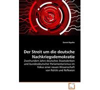 Der Streit Um Die Deutsche Nachkriegsdemokratie
