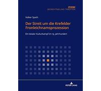 Der Streit Um Die Krefelder Fronleichnamsprozession