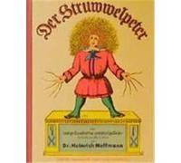 Der Struwwelpeter oder lustige Geschichten und drollige Bilder Hoffmann, Heinrich (Auteur)