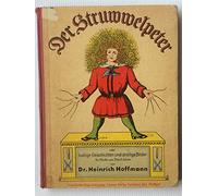 Heinrich Hoffmann – Der Struwwelpeter – Album cartonné du classique illustré