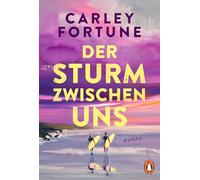 Der Sturm zwischen uns: Roman - Our Perfect Storm. Sommerlich, mitreißend, unwiderstehlich. Das nächste Romance-Highlight der internationalen Bestsellerautorin
