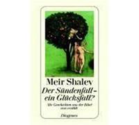 Der Sündenfall, ein Glücksfall? Shalev, Meir (Auteur)