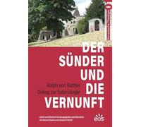 Der Sünder und die Vernunft - Ralph von Battles Dialog zur Soteriologie
