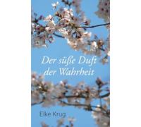 Der süße Duft der Wahrheit