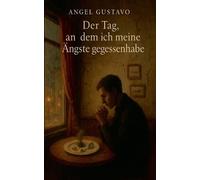 Der Tag, an dem ich meine Ängste gegessenhabe