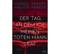 Der Tag, An Dem Ich Meinen Toten Mann Traf