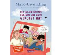 Der Tag, an dem Max dreimal ins Auto gekotzt hat - Marc-Uwe Kling - Carlsen - ebook (ePub) - Livre