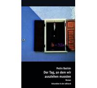 Der Tag, an dem wir ausziehen mussten: Eine Erzählung