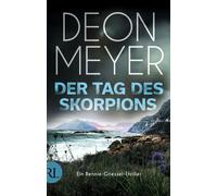 Der Tag des Skorpions Ein Bennie-Griessel-Thriller - Deon Meyer - Aufbau digital - ebook (ePub) - Livre