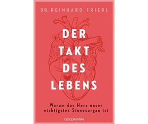 Der Takt des Lebens: Warum das Herz unser wichtigstes Sinnesorgan ist