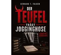 Der Teufel trägt Jogginghose: Burnout in der Hölle GmbH