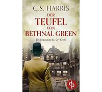 Der Teufel von Bethnal Green Der fesselnde historische Krimi im düsteren Regency London