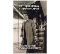 Der Texaner Und Das Niederlandische Gas