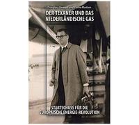 Der Texaner Und Das Niederlandische Gas