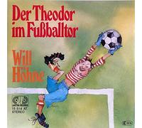 Der Theodor Im Fußballtor / Ich Bin Der Erste Steuermann [Vinyl Single 7'']