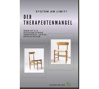 Der Therapeutenmangel: System am Limit: Warum gibt es in Deutschland zu wenige Therapieplätze? - Ein Blick hinter die Kulissen