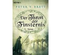 Der Thron der Finsternis | Peter V. Brett Peter V. BrettPeter V. Brett (Auteur)