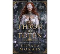 Der Thron der Toten: Eine Romantasy der Untoten