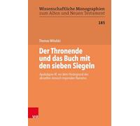 Der Thronende Und Das Buch Mit Den Sieben Siegeln: Apokalypse 4f. Vor Dem Hintergrund Des Aktuellen Romisch-imperialen Narrativs