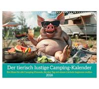Der tierisch lustige Camping-Kalender (Wandkalender 2026 DIN A3 quer), CALVENDO Monatskalender: Ein Muss für alle Camping-Freunde, die den Tag mit einem Lächeln beginnen wollen