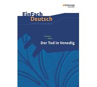 Der Tod in Venedig. EinFach Deutsch Unterrichtsmodelle: Gymnasiale Oberstufe