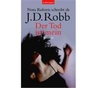 Der Tod ist mein Robb, J. D.,Roberts, Nora (Auteur)