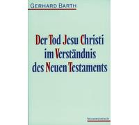 Der Tod Jesu Christi im Verstandnis des Neuen Testaments