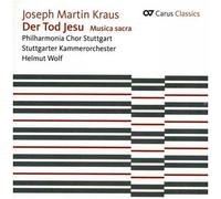 Helmut Wolf – Kraus : Der Tod Jesu. Musica Sacra – CD – Carus