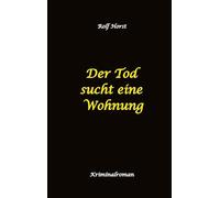 Der Tod sucht eine Wohnung - Obdachlos, Umzug, Leere Wohnung, Obduktion, Verein, Drogen, Prostitution, Erwürgen, Posttraumatische Belastungsstörung, BMW 2002 tii: Ein Carmen Siebert Krimi