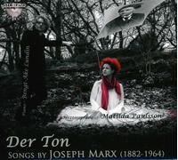 Der Ton/ Songs By Joseph Marx