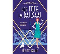 Der Tote im Ballsaal: Ein raffiniert spannender Cosy-Krimi