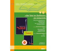 'Der Tote im Dorfteich' im Unterricht PLUS: Lehrerhandreichung zum Jugendroman von Franziska Gehm (Klassenstufe 8-10, mit Kopiervorlagen)