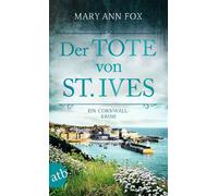 Der Tote von St. Ives Ein Cornwall-Krimi - Mary Ann Fox - Aufbau digital - ebook (ePub) - Livre
