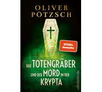 Der Totengräber und der Mord in der Krypta: Ein neuer Fall für Leopold von Herzfeldt