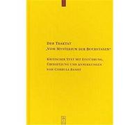 Der Traktat "Vom Mysterium Der Buchstaben" / The Tract on the Mystery of Letters, Texte Und Untersuchengen Zur Geschichte Der Altchristlichen Literatur Cordula Bandt (Auteur)