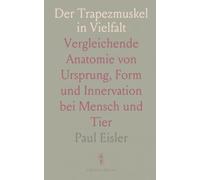 Der Trapezmuskel in Vielfalt: Vergleichende Anatomie von Ursprung, Form und Innervation bei Mensch und Tier