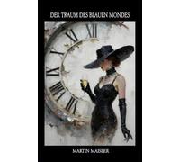 DER TRAUM DES BLAUEN MONDES
