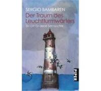Der Traum des Leuchtturmwärters Bambaren, Sergio (Auteur)
