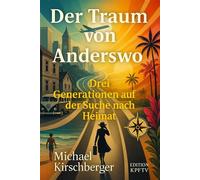 Der Traum vom Anderswo - Michael Kirschberger - Edition KPFTV - ebook (ePub) - Livre