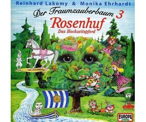 Der Traumzauberbaum 3: Rosenhuf by REINHARD LAKOMY (2011-09-16)