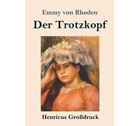 Der Trotzkopf (Großdruck)
