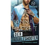 Der Troubleshooter: Ein Norcross-Roman: 2 (Norcross Security)