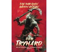 Der Tryhard: Die Spitzhacke der tausend Attribute (Buch 2) LitRPG-Serie